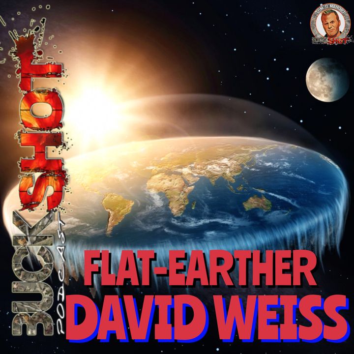 172 - Flat-Earther David Weiss