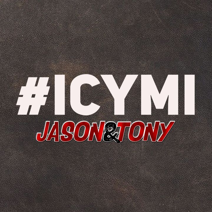 Jason And Tony #ICYMI 1-8-20