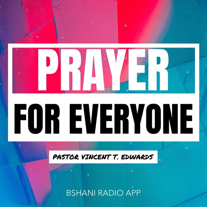 Prayer For Everyone (2/7/23) Prayer For Everyone