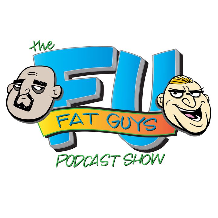 The FU Fat Guys Podcast Show