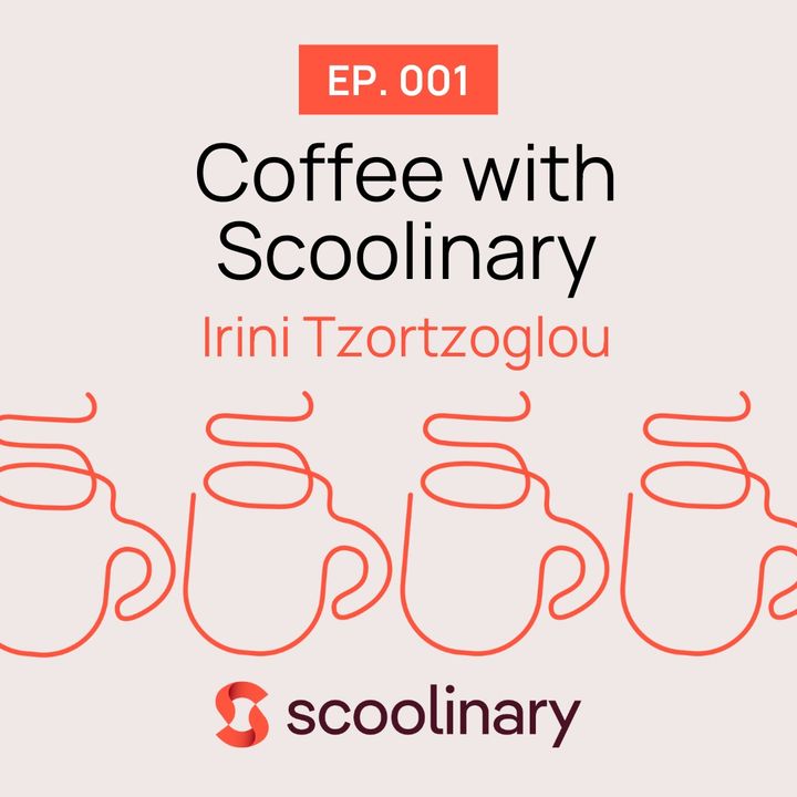 01. Coffee with Irini Tzortzoglou - “You’re never old enough to change your life”