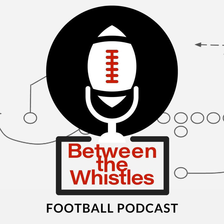 Between the Whistles Podcast