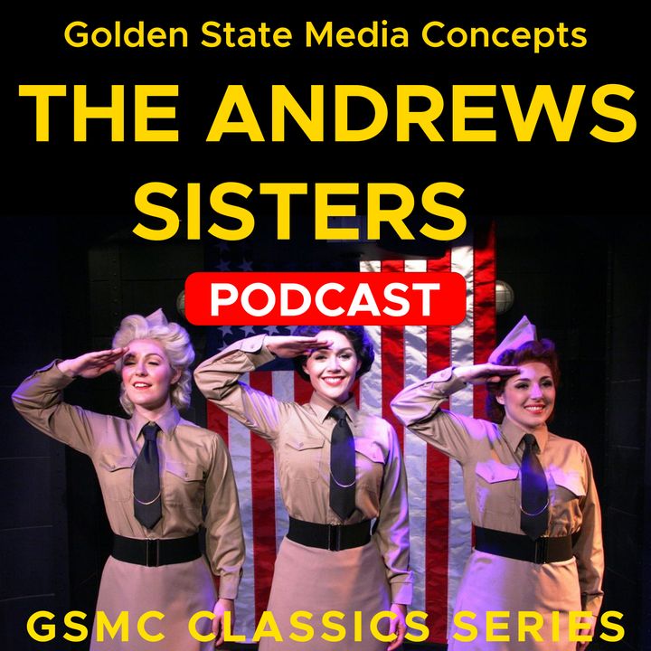 GSMC Classics: The Andrews Sisters