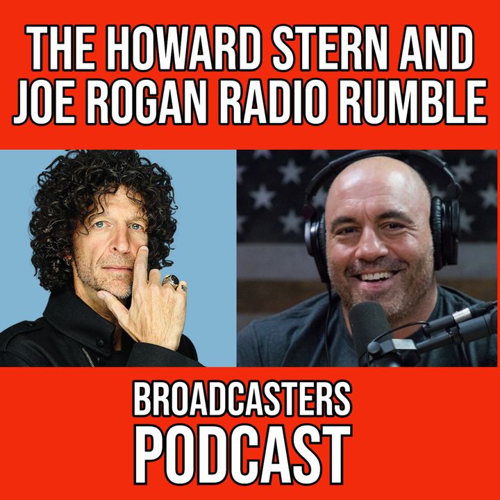The Howard Stern and Joe Rogan Radio Rumble (ep.193)