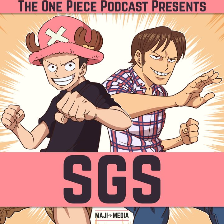 SGS: a One Piece Podcast series
