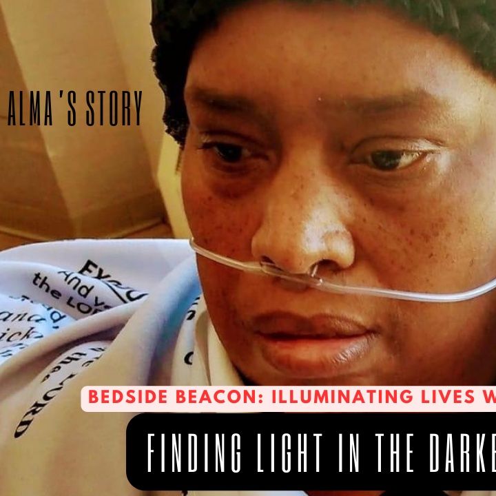 Finding Light in the Darkest Times Alma's Story of Faith and Resilience