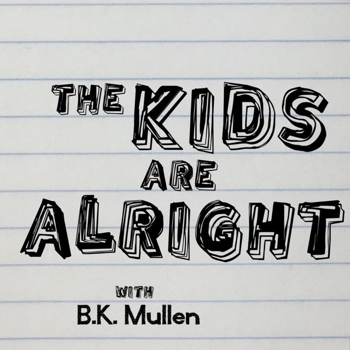 The Kids Are Alright
