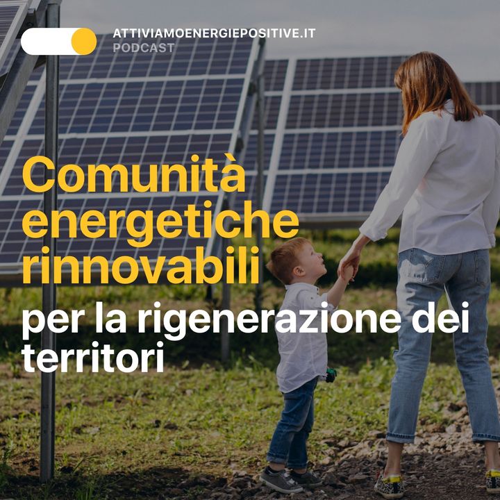 Comunità energetiche rinnovabili per la rigenerazione dei territori