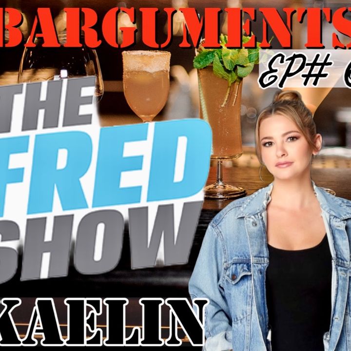 BARGUMENTS - EP 6 - KAELIN