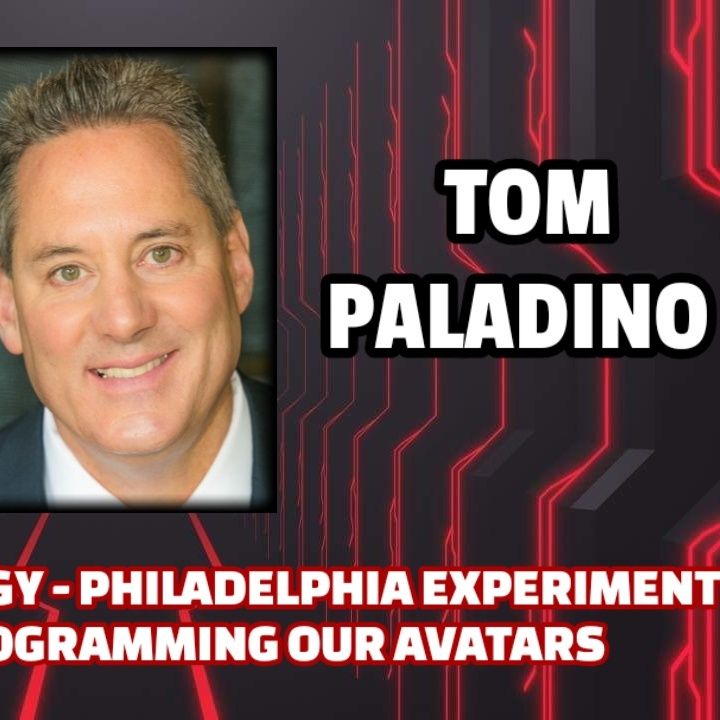 Scalar Light Energy - Philadelphia Experiment Revealed - Programming Our Avatars | Tom Paladino
