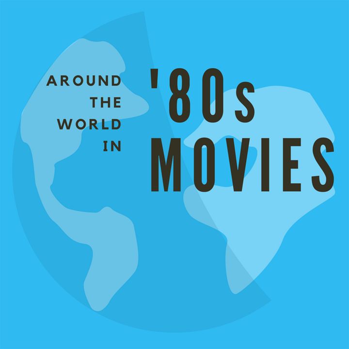 Around the World in 80s Movies