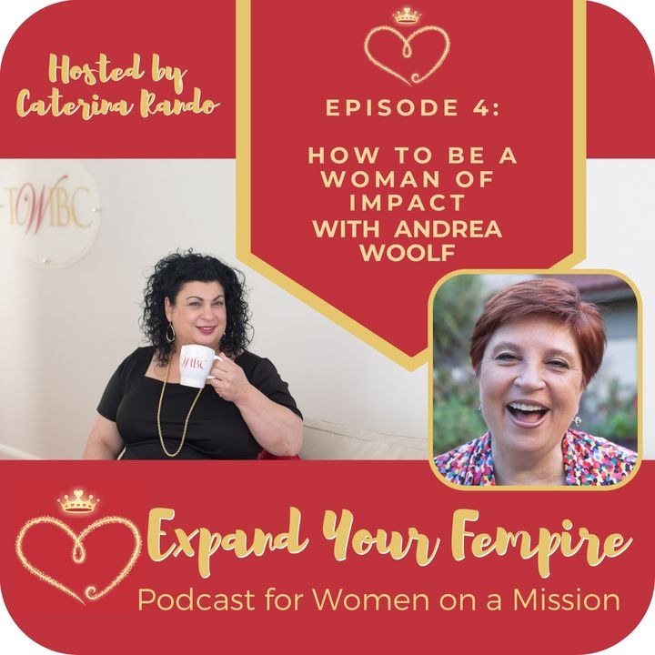 How to be a Woman of Impact with Andrea Woolf