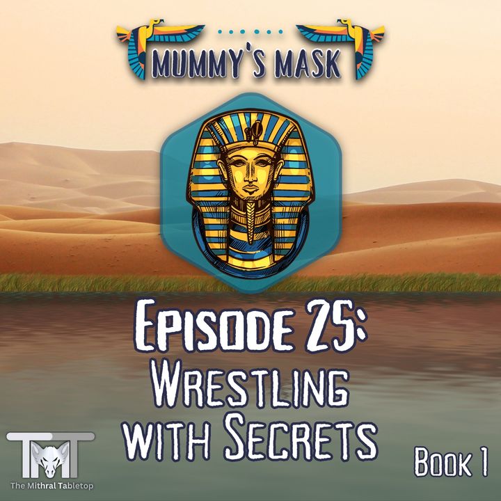 Episode 25 - Wrestling With Secrets