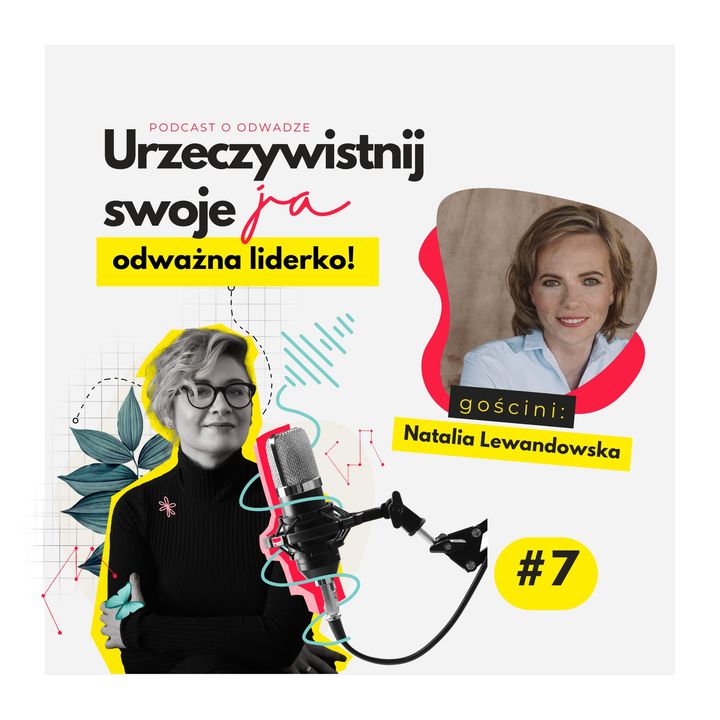 JA.Liderka#7_Jak być liderką, pionierką i mamą? Rozmowa z Natalią Lewandowską.