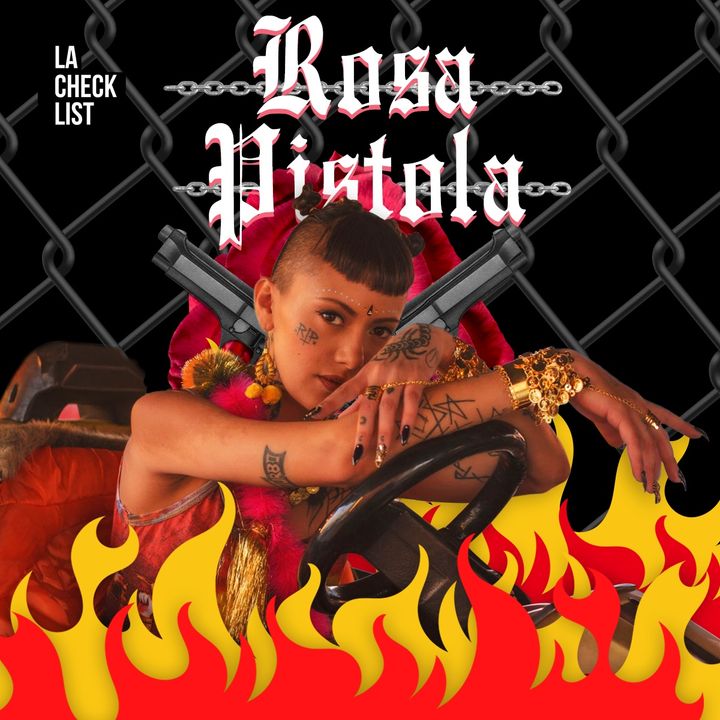 La Checklist #14 - El Verdadero Punk Latino en  Manos de Rosa Pistola