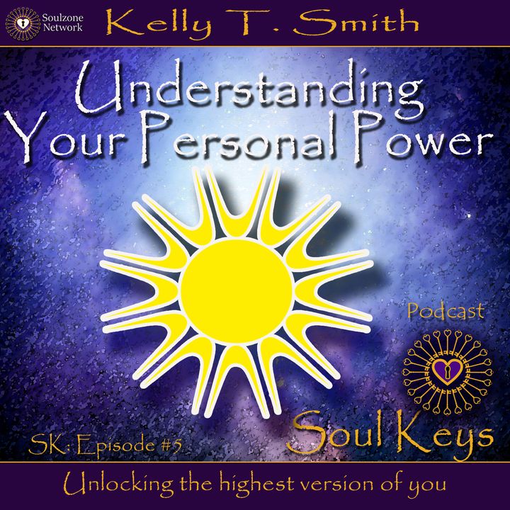 SK:4 Understanding Your Personal Power