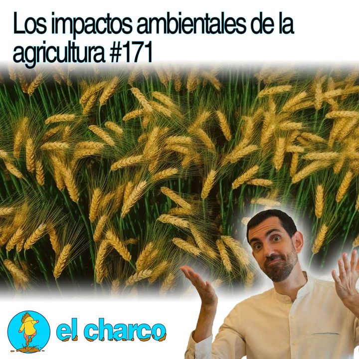 Los impactos ambientales de la agricultura #171