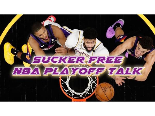 Chapter 84: Sucker Free NBA Playoff Talk
