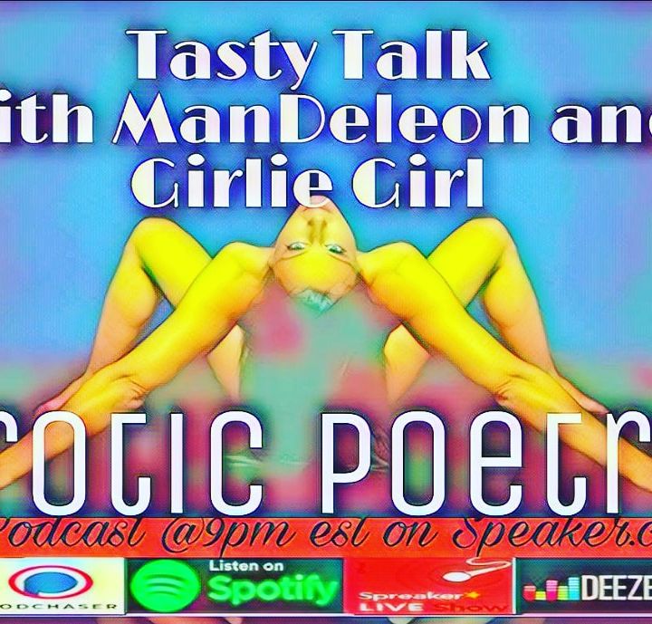 Tasty Talk with ManDeleon and Girlie Girl: Erotic Poetry