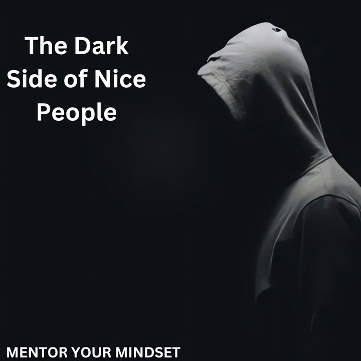 The Dark Side of Nice People