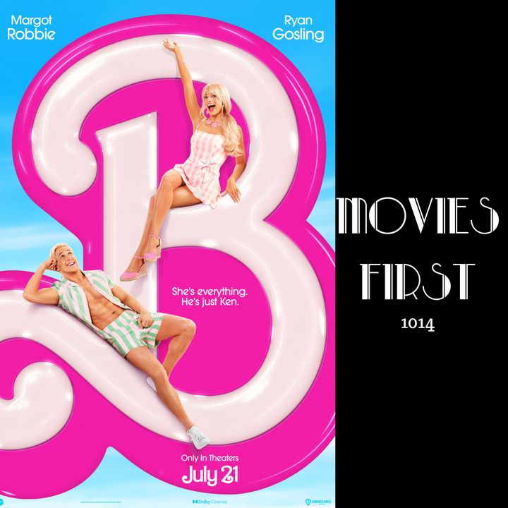 1014: Barbie's Big Screen Debut: A Mixed Bag - The Movies First Review