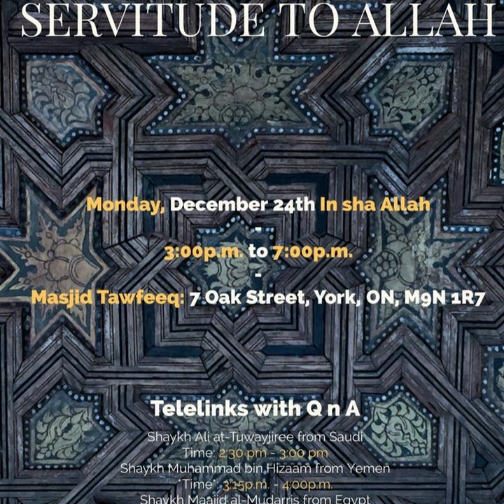 2018 Conference: Servitude To Allah