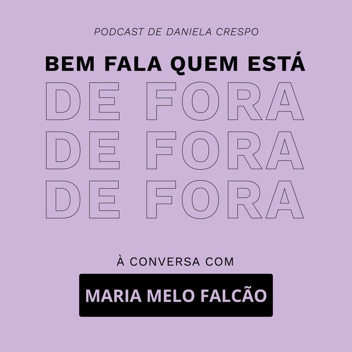 31. A intenção aproxima | Bem Fala com Maria Melo Falcão