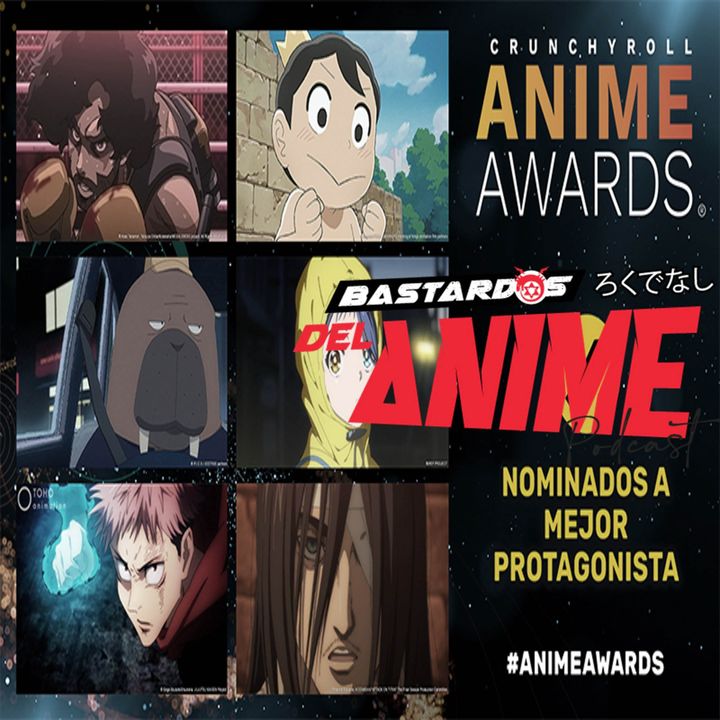 Nominados a la categoría: Mejor Protagonista (Anime Awards 2022 Crunchyroll)
