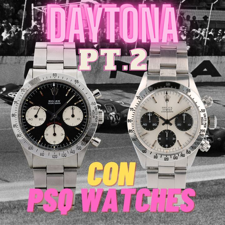 EP24 - Rolex Daytona Parte seconda