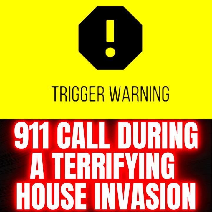 911 Caller During A Terrifying House Invasion