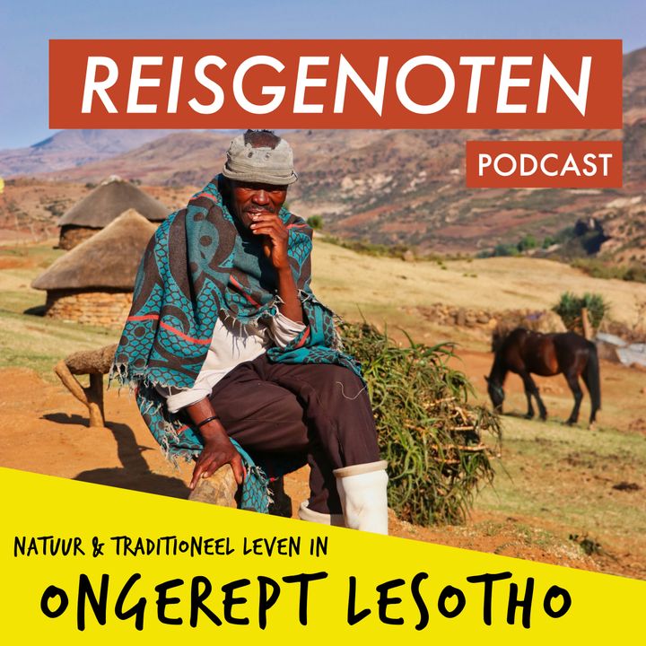 E16 Lesotho: ontdek het traditionele leven in de Afrikaanse bergen