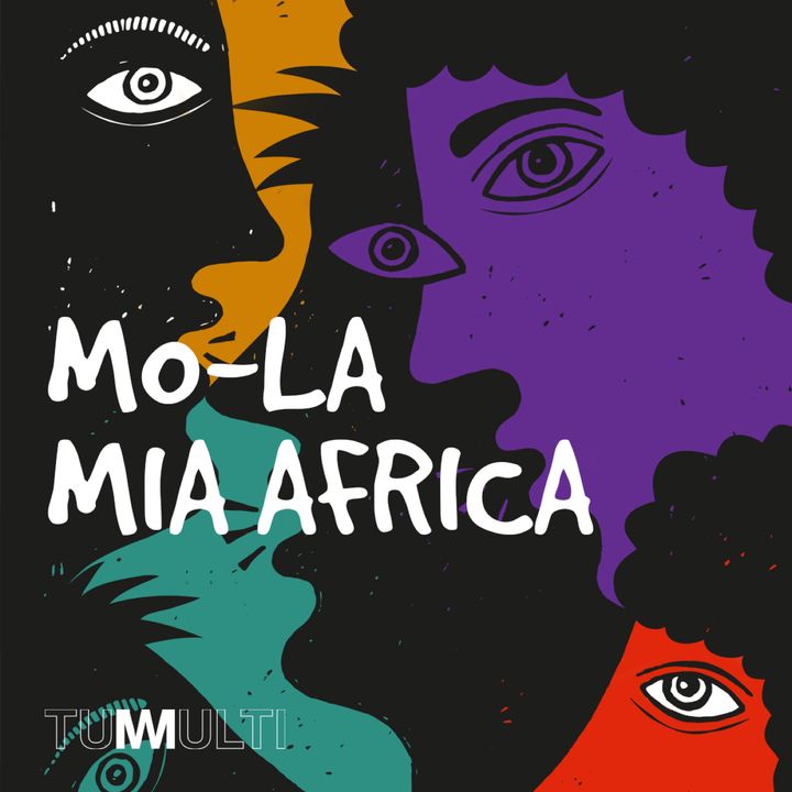 Mo-la mia Africa