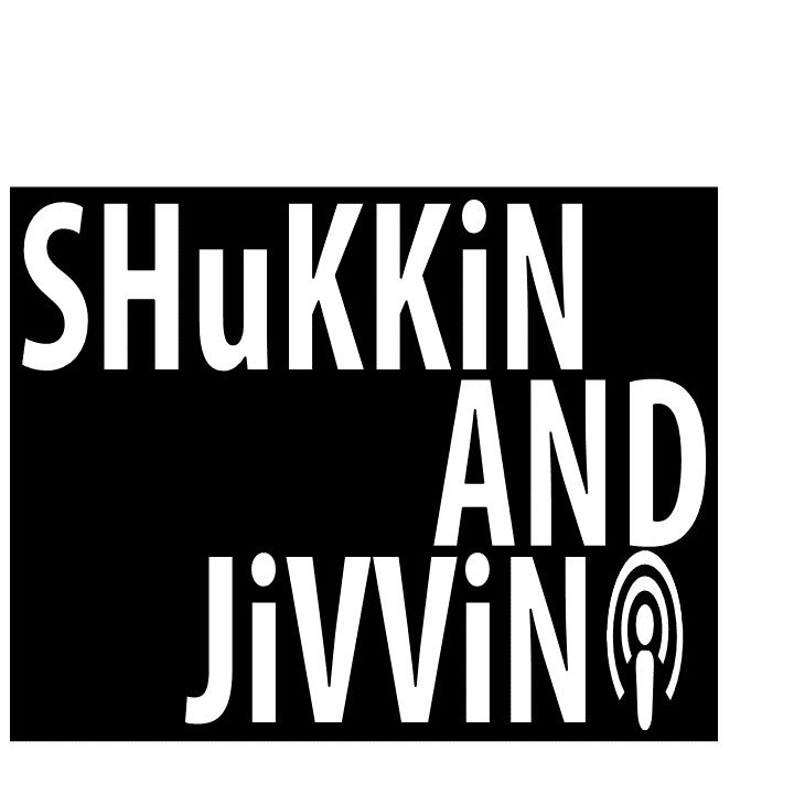SHUKKIN JIVVIN EPISODE 2 ( Special Guest D)