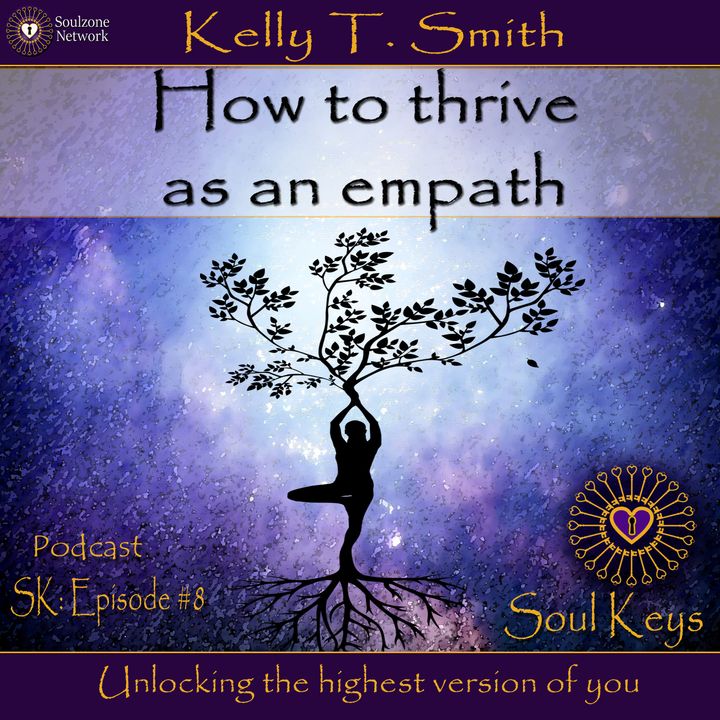 Sk:8 How to thrive as an empath