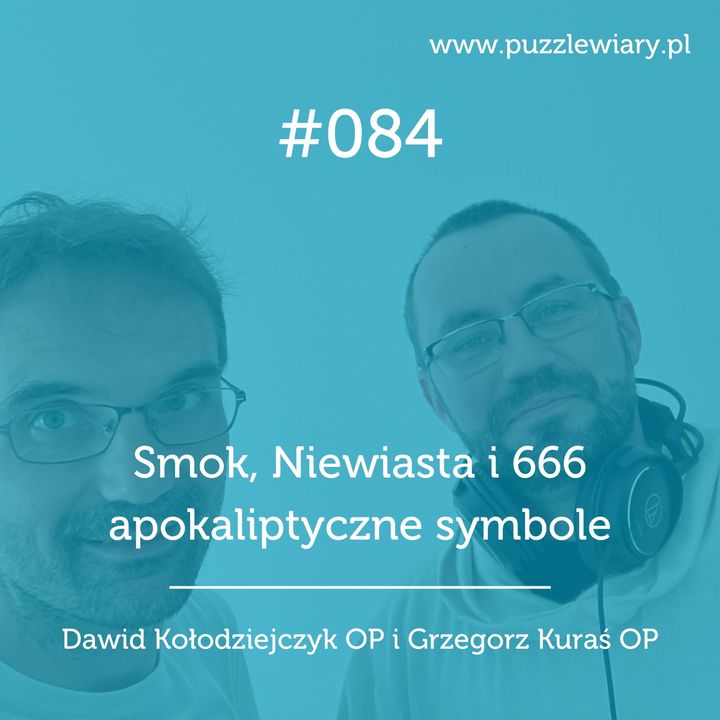 084: Smok, Niewiasta i 666 - apokaliptyczne symbole
