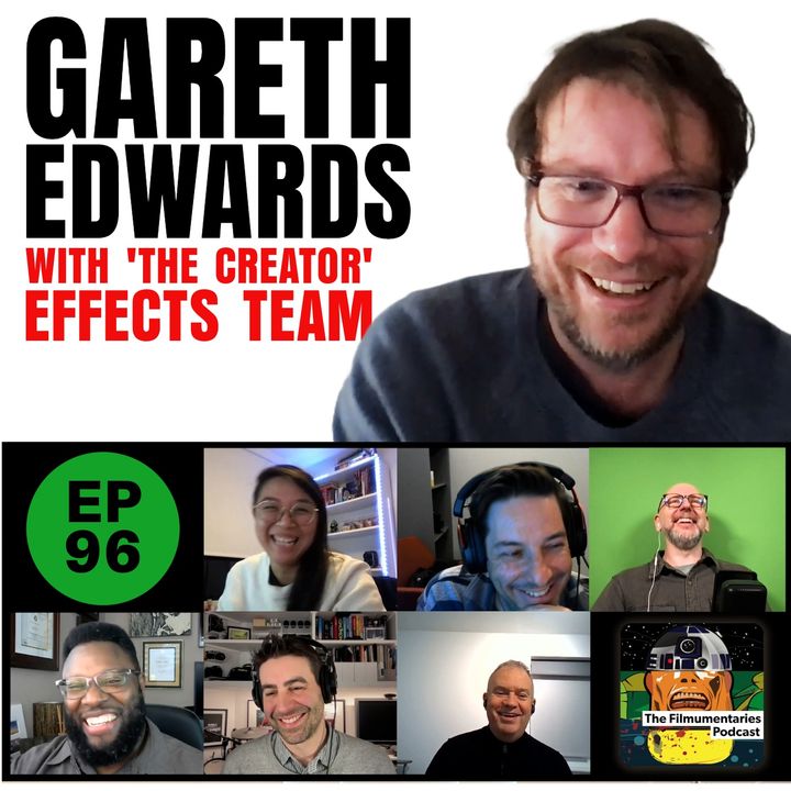 96 - The Creator - With Director Gareth Edwards and his Effects Team