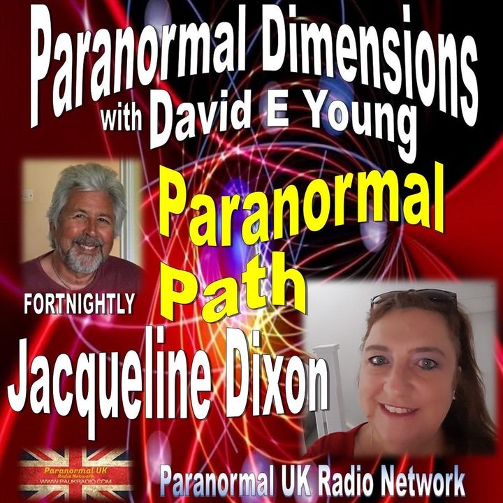 Paranormal Dimensions - Paranormal Path with Jacqueline Dixon