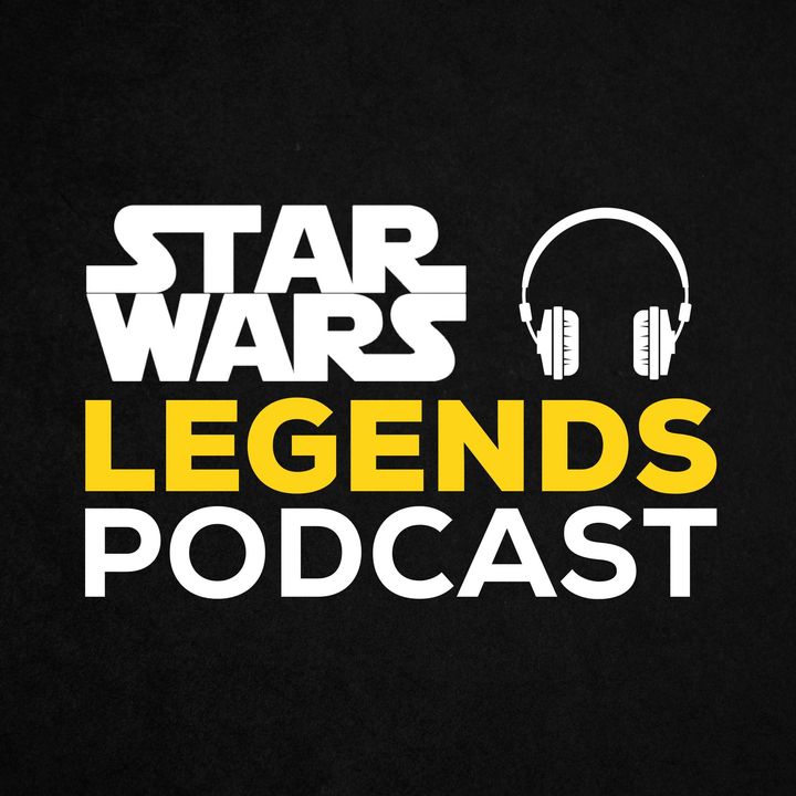 Star Wars Legends Podcast