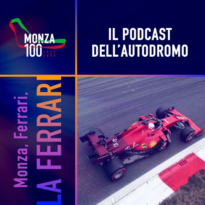 Monza, Ferrari, la Ferrari