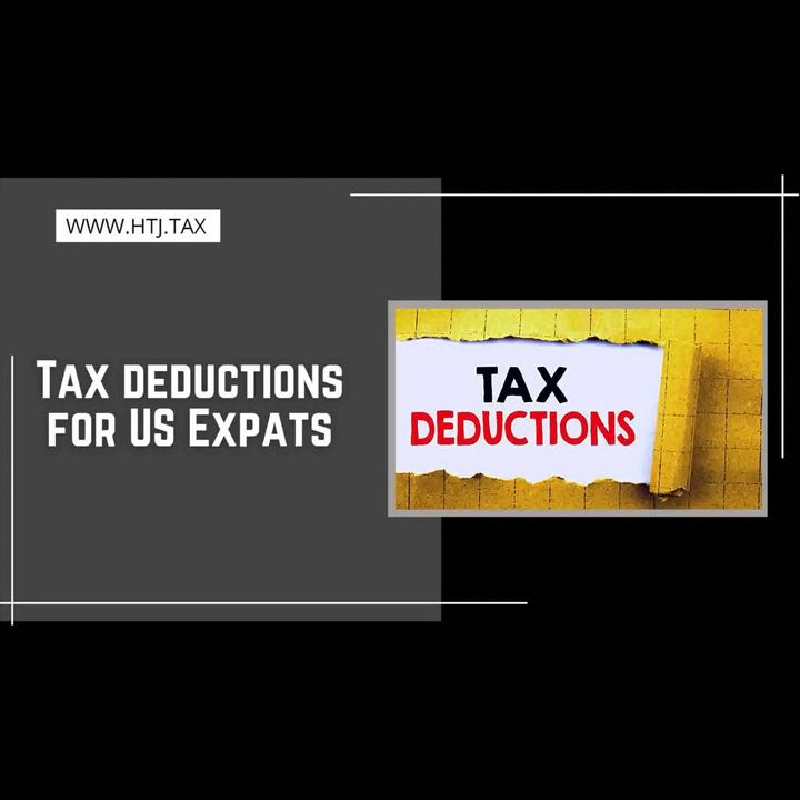 [ HTJ Podcast ] Tax deductions for US Expats