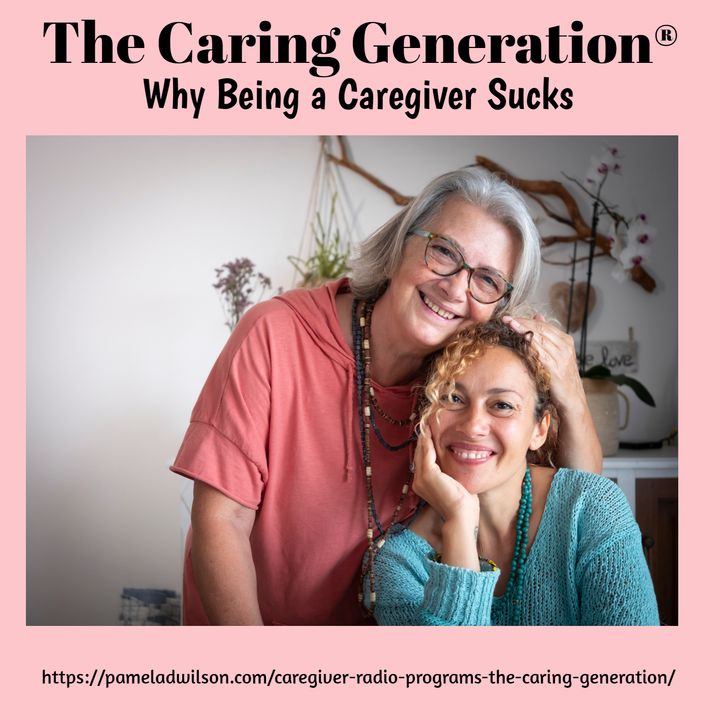 Why Being a Caregiver Sucks