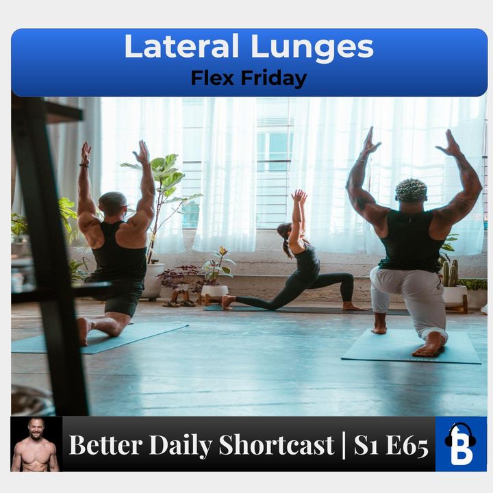 S1 E65 - Lateral Lunges