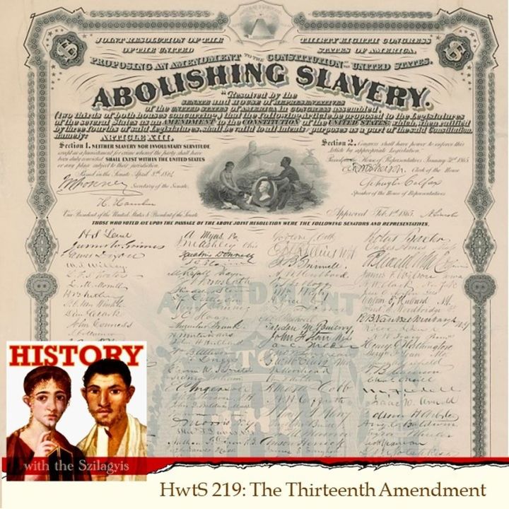 HwtS 219: The Thirteenth Amendment
