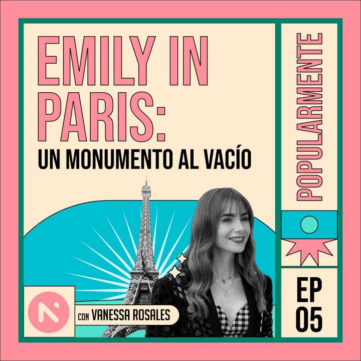 #5 Emily in Paris: un monumento al vacío