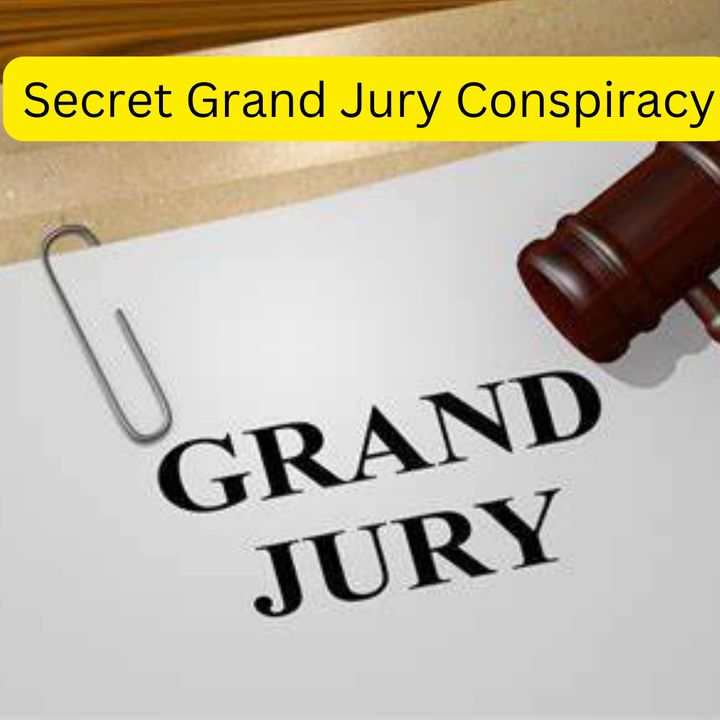 Grand Jury Conspiracy