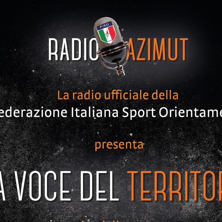 Speciale "La Voce del Territorio" con Roberto Moretti (Delegazione Regionale Lazio) - 41^ puntata
