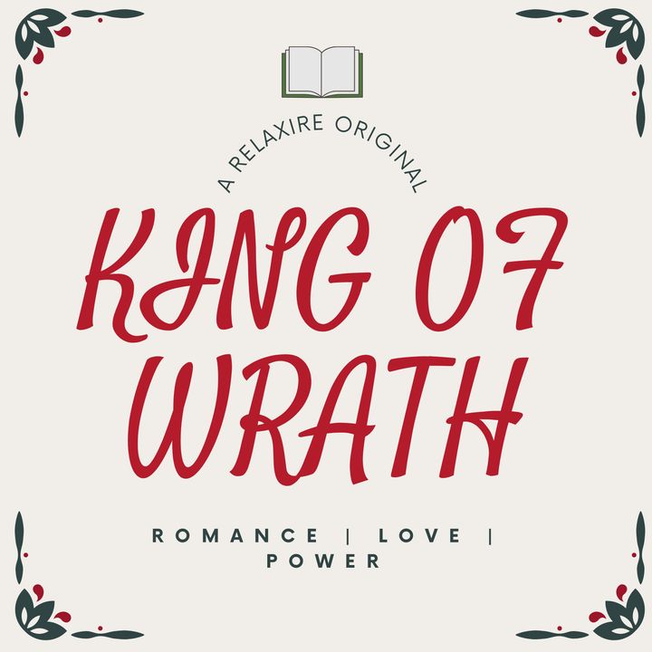 King Of Wrath - A Romantic Story (Chapter 1)
