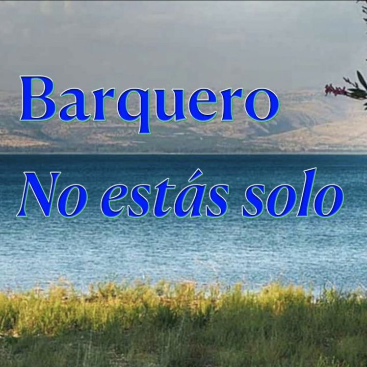 Barquero, no estás solo (Manuel Moyano)