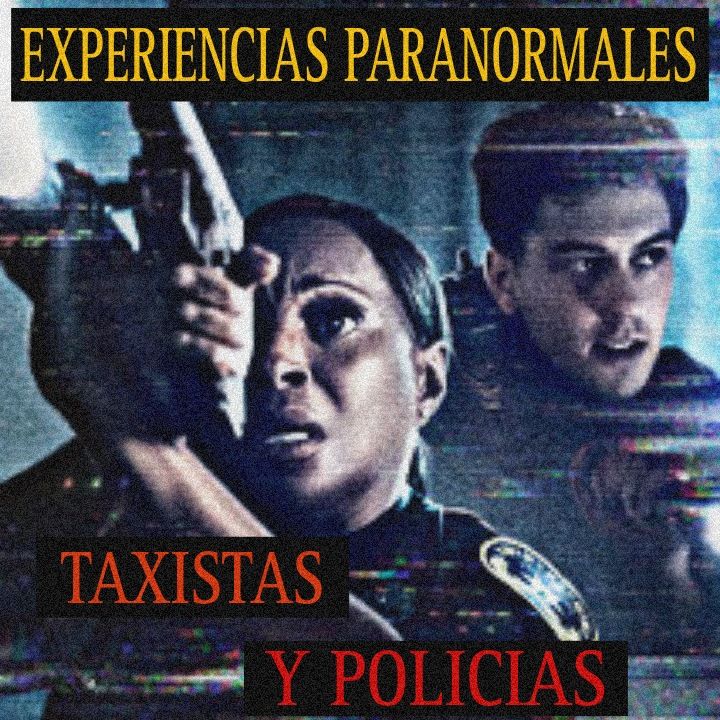 ATERRADORES RELATOS DE POLICIAS Y TAXISTAS / COMPILACION DE UN HORA DE HORROR / L.C.E.