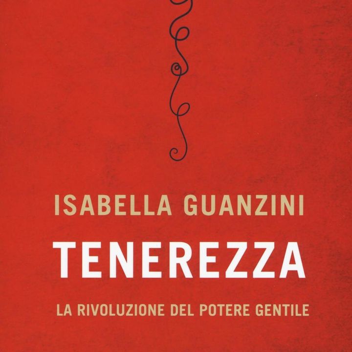 Isabella Guanzini "La tenerezza"